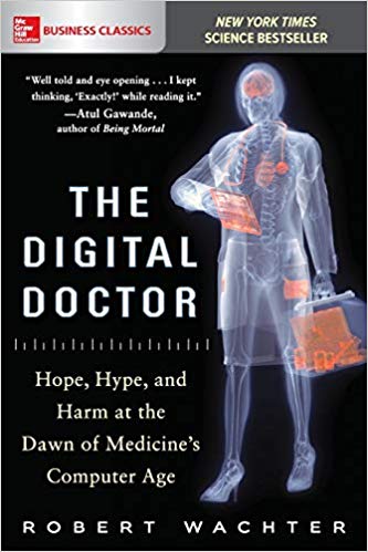 The Digital Doctor: Hope, Hype, and Harm at the Dawn of Medicine’s Computer Age (True PDF)