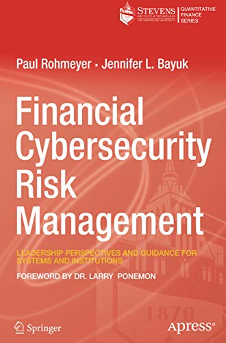 Financial Cybersecurity Risk Management: Leadership Perspectives and Guidance for Systems and Institutions (EPUB)