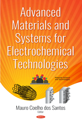 Advanced Materials and Systems for Electrochemical Technologies 