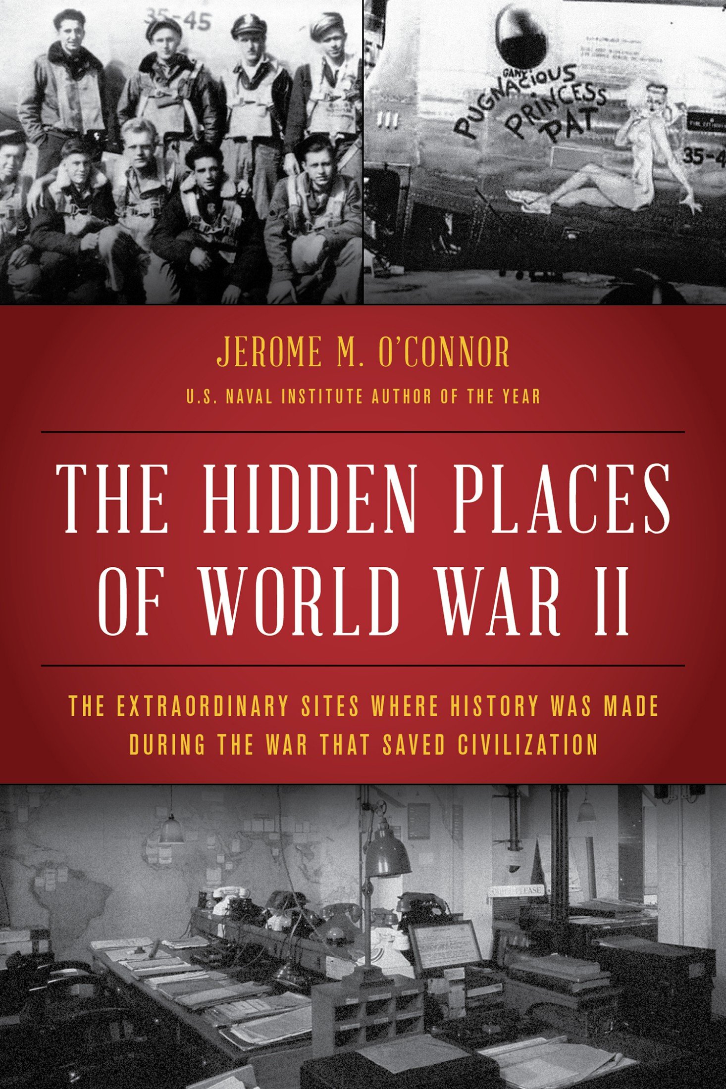 Download The Hidden Places Of World War II The Extraordinary Sites