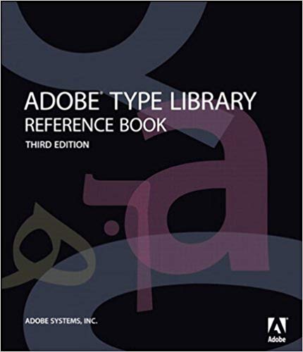 Adobe Type Library Reference Book 3rd Edition