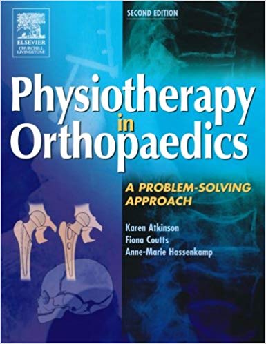 Physiotherapy in Orthopaedics: A Problem-Solving Approach