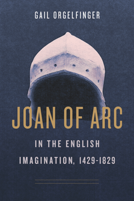Joan of Arc in the English Imagination, 1429–1829 (PDF)