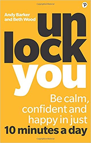 Unlock You: Be calm, confident and happy in just 10 minutes a day (EPUB)