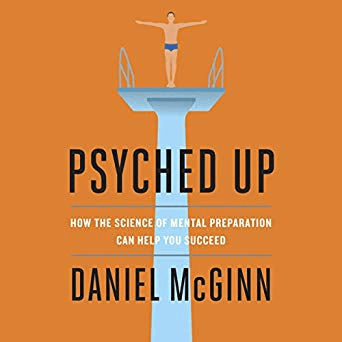 Psyched Up: How the Science of Mental Preparation Can Help You Succeed (Audiobook)