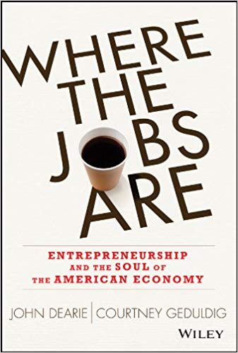 Where the Jobs Are: Entrepreneurship and the Soul of the American Economy