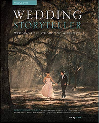 Wedding Storyteller, Volume 2: Wedding Case Studies and Workflow (EPUB)