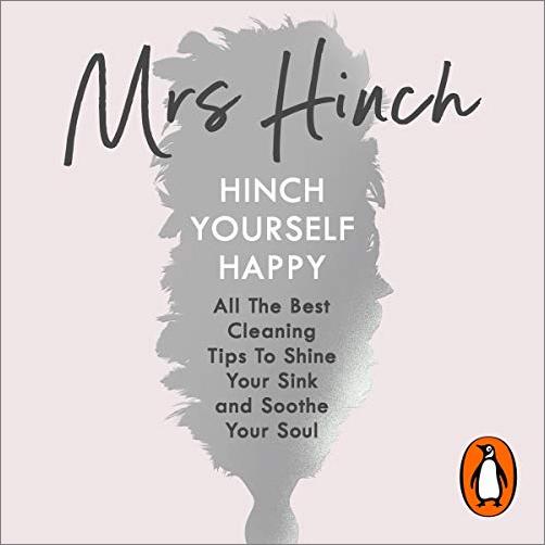 Hinch Yourself Happy: All the Best Cleaning Tips to Shine Your Sink and Soothe Your Soul [Audiobook]