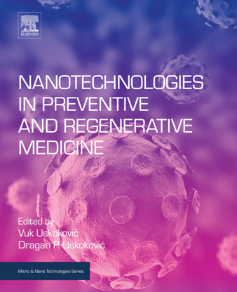 Nanotechnologies in Preventive and Regenerative Medicine : An Emerging Big Picture