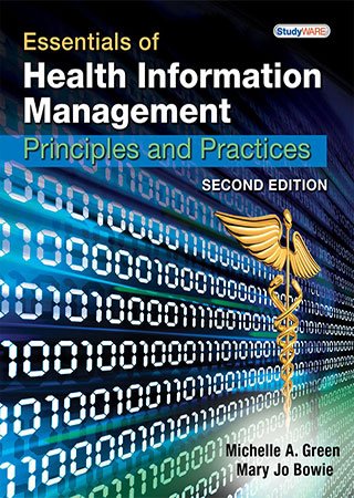 Essentials of Health Information Management: Principles and Practices, 2nd Edition
