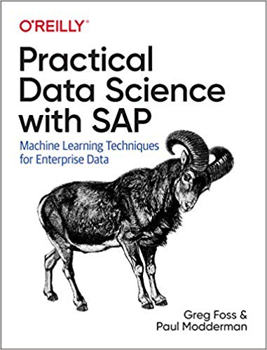 Practical Data Science with SAP: Machine Learning Techniques for Enterprise Data