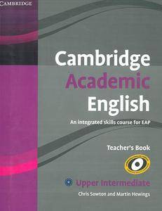 Cambridge Academic English B2 Upper Intermediate Teacher's Book: An Integrated Skills Course for EAP