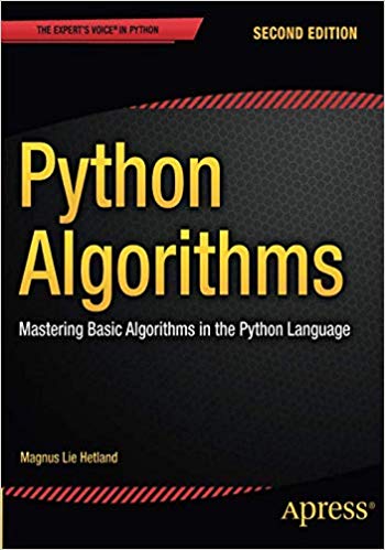 Python Algorithms: Mastering Basic Algorithms in the Python Language, Second Edition