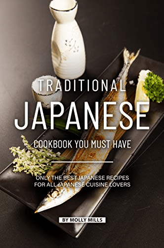 Traditional Japanese Cookbook You Must Have