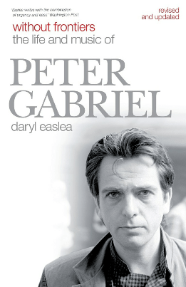Without Frontiers : The Life and Music of Peter Gabriel, Second Edition