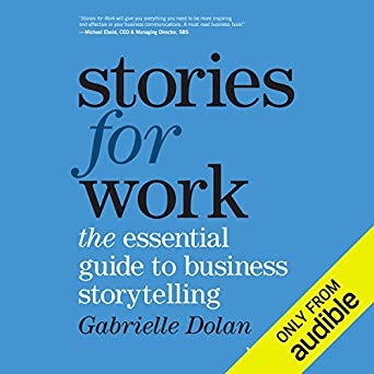 Stories for Work: The Essential Guide to Business Storytelling (Audiobook)