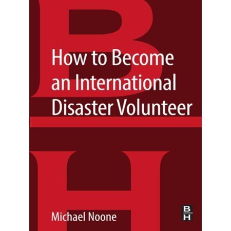How to Become an International Disaster Volunteer 