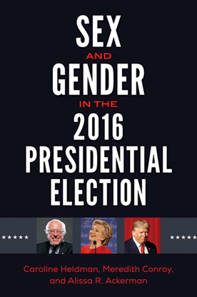 Sex and Gender in the 2016 Presidential Election
