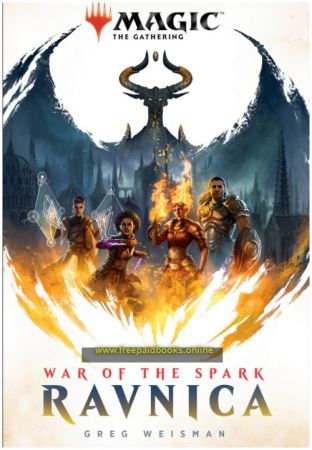 War Of The Spark Ravnica by Greg Weisman