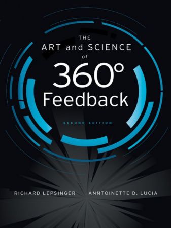 The Art and Science of 360-Degree Feedback, Second Edition