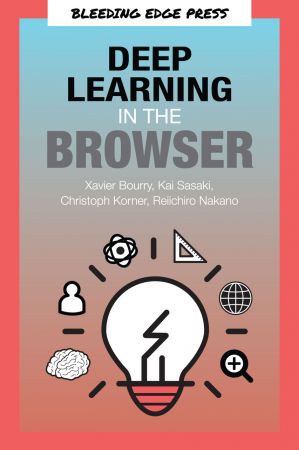 Deep Learning in the Browser (EPUB)