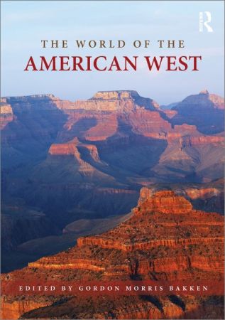 The World of the American West (Routledge Worlds)