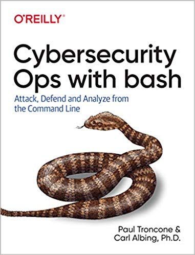 Cybersecurity Ops with bash: Attack, Defend, and Analyze from the Command Line (EPUB)