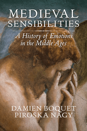Medieval Sensibilities : A History of Emotions in the Middle Ages (PDF)
