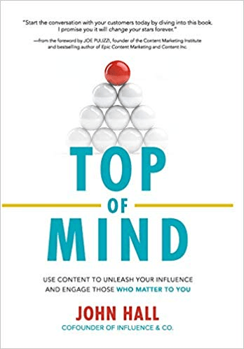 Top of Mind: Use Content to Unleash Your Influence and Engage Those Who Matter to You (Audiobook)