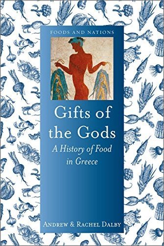 Gifts of the Gods: A History of Food in Greece (PDF)