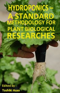 Hydroponics: A Standard Methodology for Plant Biological Researches