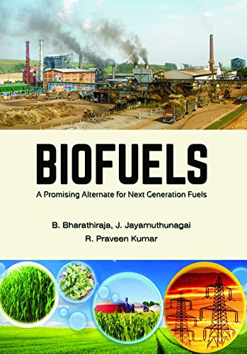 BIOFUELS: A Promising Alternate for Next Generation Fuels