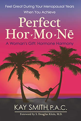Perfect Hormone: A Woman's Gift: Hormone Harmony