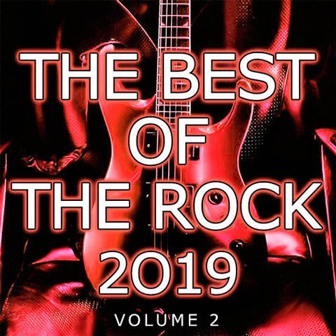 VA - The Best Of The Rock Vol.2 (2019) - MP3 320kbps