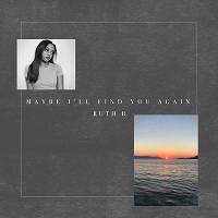 Ruth B. - Maybe I'll Find You Again (EP) (2019) MP3 320kbps 