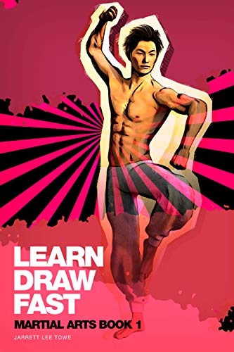 Learn Draw Fast: Martial Arts Book 1