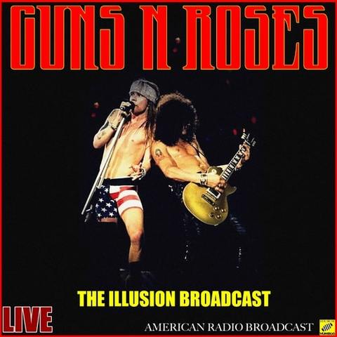 Guns N Roses - The Illusion Broadcast (Live) (2019) - MP3 320kbps