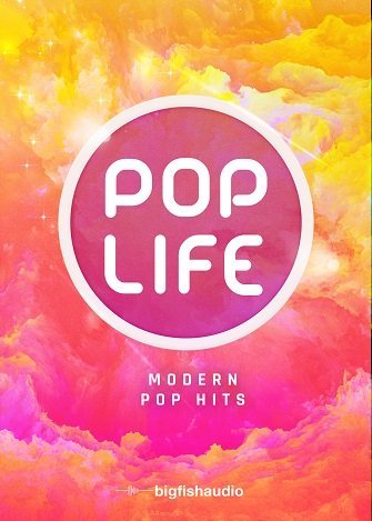 Big Fish Audio Pop Life: Modern Pop Hits KONTAKT