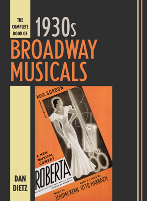 The Complete Book of 1930s Broadway Musicals 