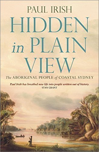 Hidden in Plain View: The Aboriginal People of Coastal Sydney