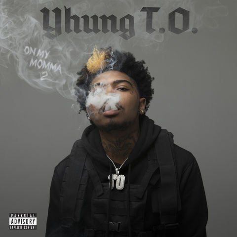 Yhung T.O. - On My Momma 2 (2019) - MP3 320kbps