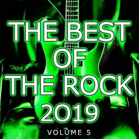 VA - The Best Of The Rock Vol.5 (2019) - MP3 320kbps