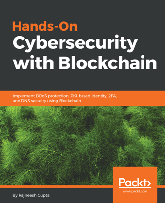 Hands-On Cybersecurity with Blockchain (PDF)