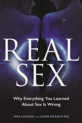 Real Sex: Why Everything You Learnt About Sex Is Wrong (Audiobook)
