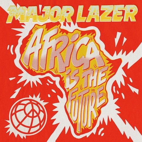 Major Lazer - Africa Is The Future (EP) (2019) MP3 320kbps 
