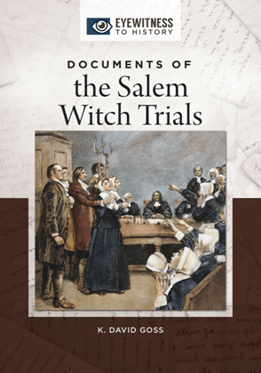 Documents of the Salem Witch Trials 