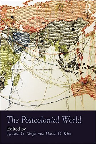 The Postcolonial World (Routledge Worlds)