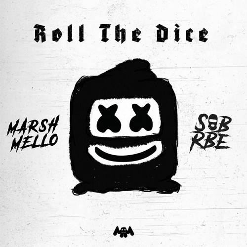 Marshmello &amp; SOB X RBE - Roll the Dice (EP) (2019) MP3 320kbps 