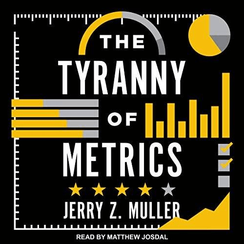 The Tyranny of Metrics (Audiobook)