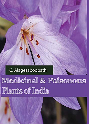 Medicinal &amp; Poisonous Plants of India